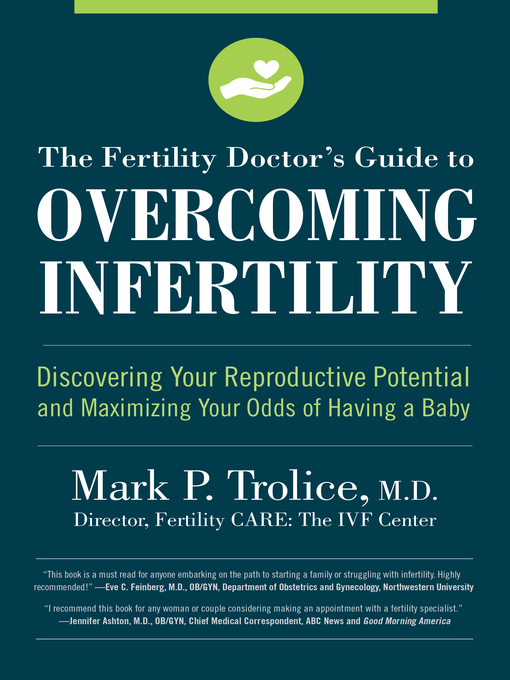 Title details for The Fertility Doctor's Guide to Overcoming Infertility by Mark P. Trolice M.D. - Available